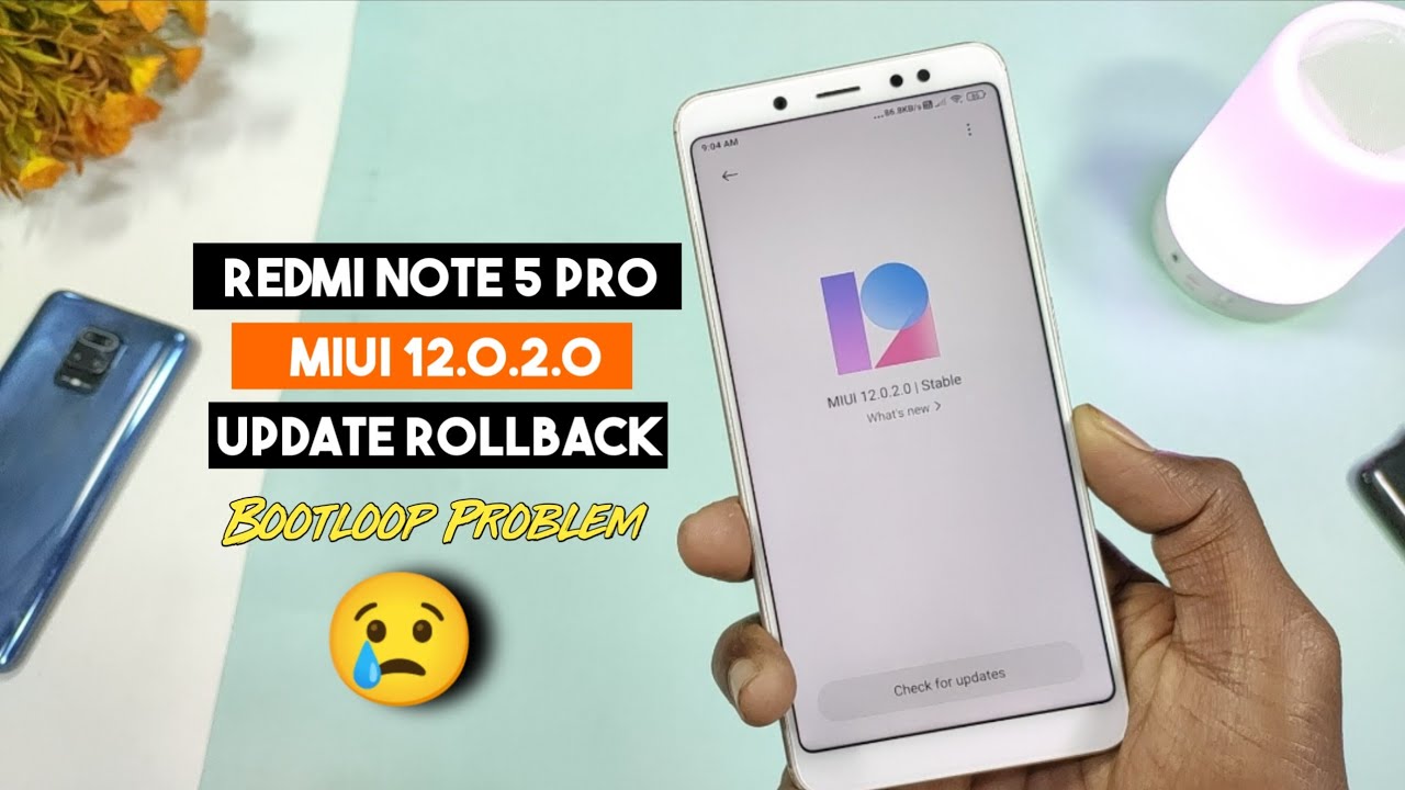 Redmi Note 5 Pro MIUI 12.0.2.0 Update Rollback | Redmi Note 5 Pro Update Rollback