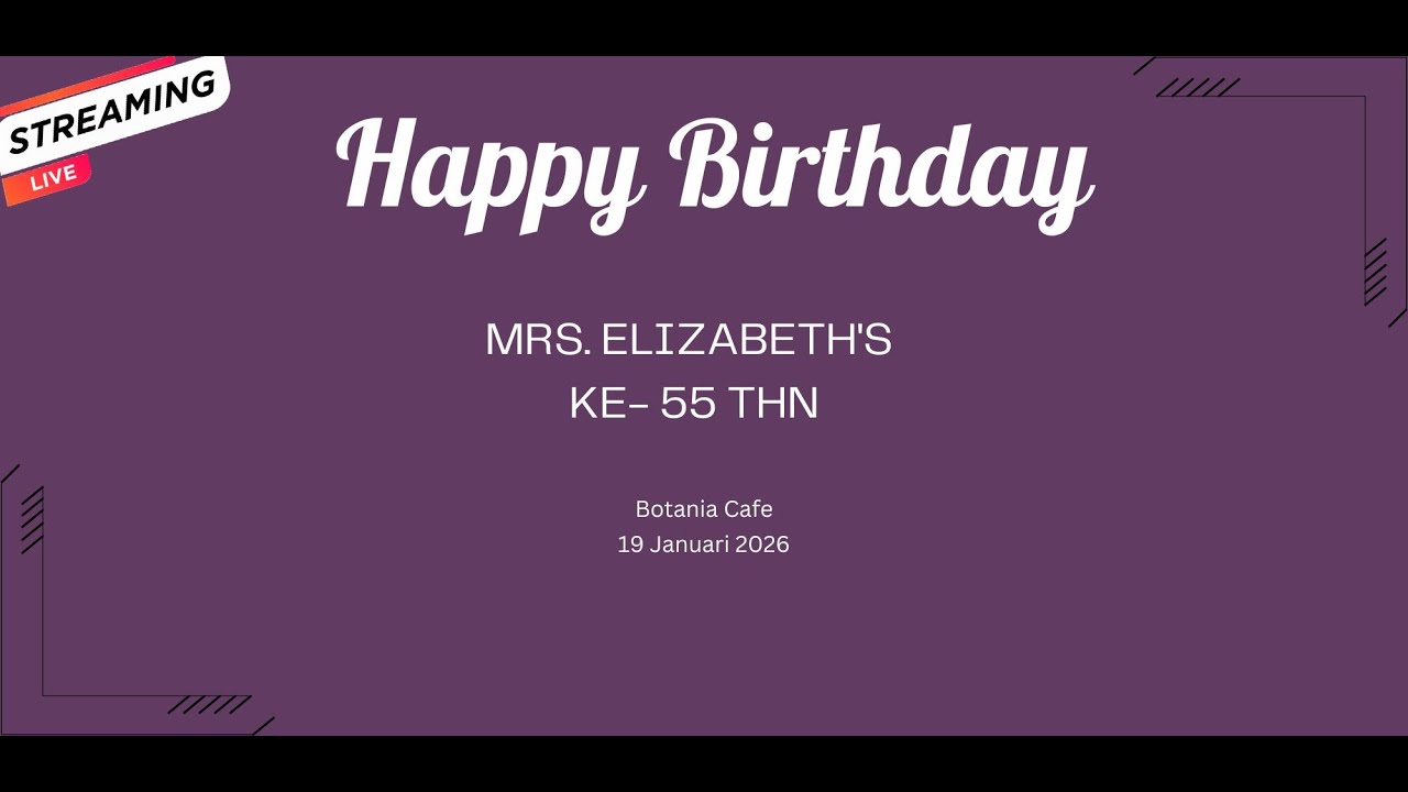 Live - B'day Celebration Mrs. ELIZABETH'Z - Ke- 55 Thn - DJ JOJO - Botania Resto - 19 Januari 2026