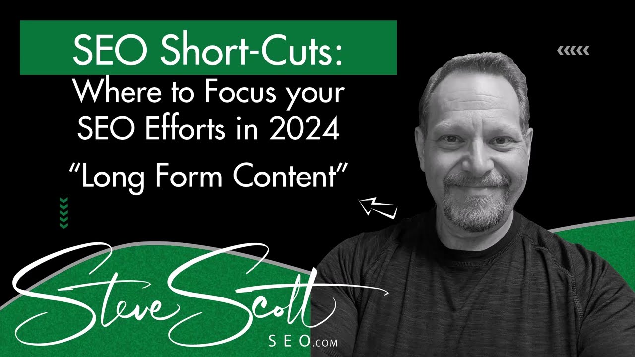Long Form Content - Where to Focus your SEO Efforts in 2024