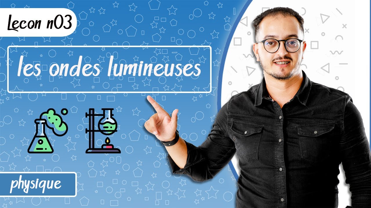 leçon 03 physique BIOF - Les ondes lumineuses