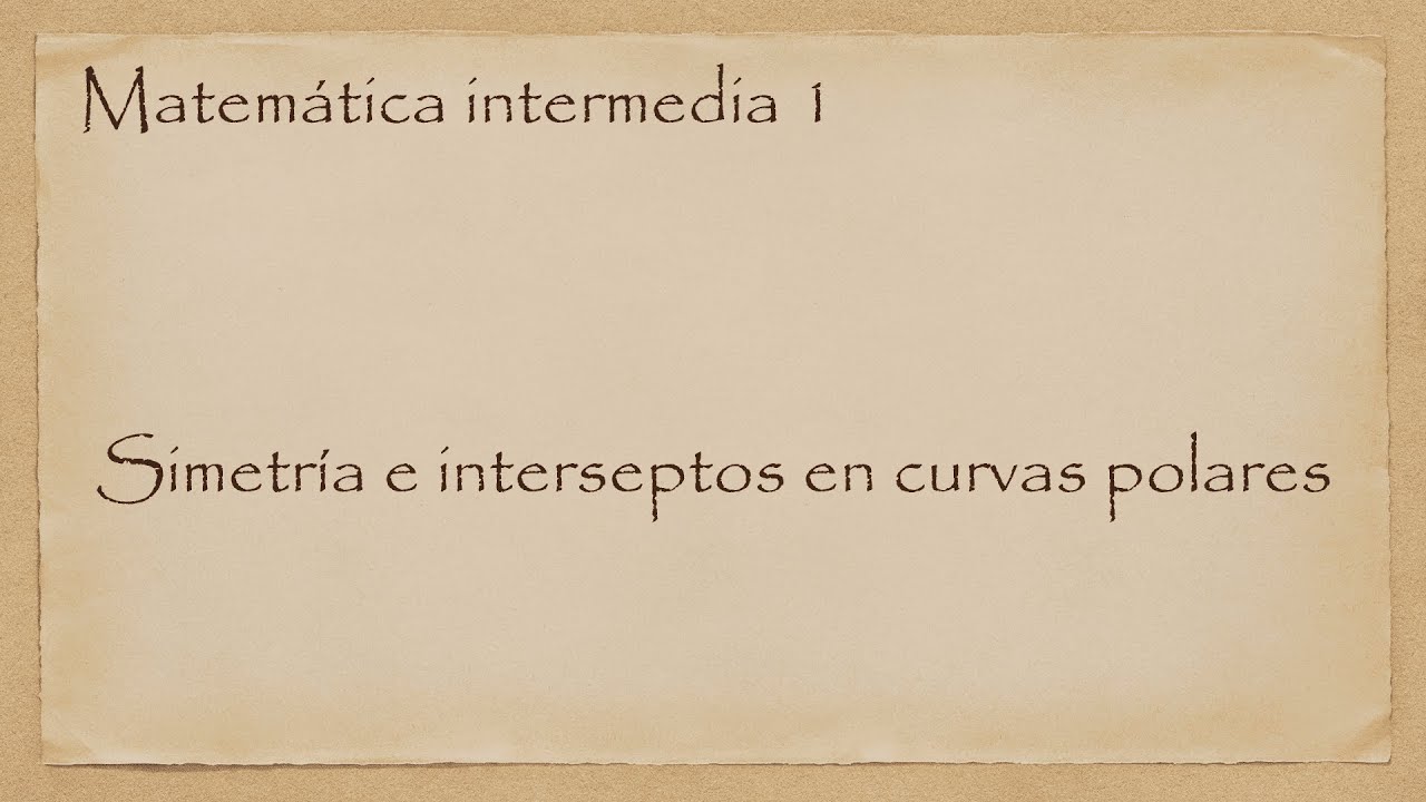 Simetría e Interceptos en gráficas polares