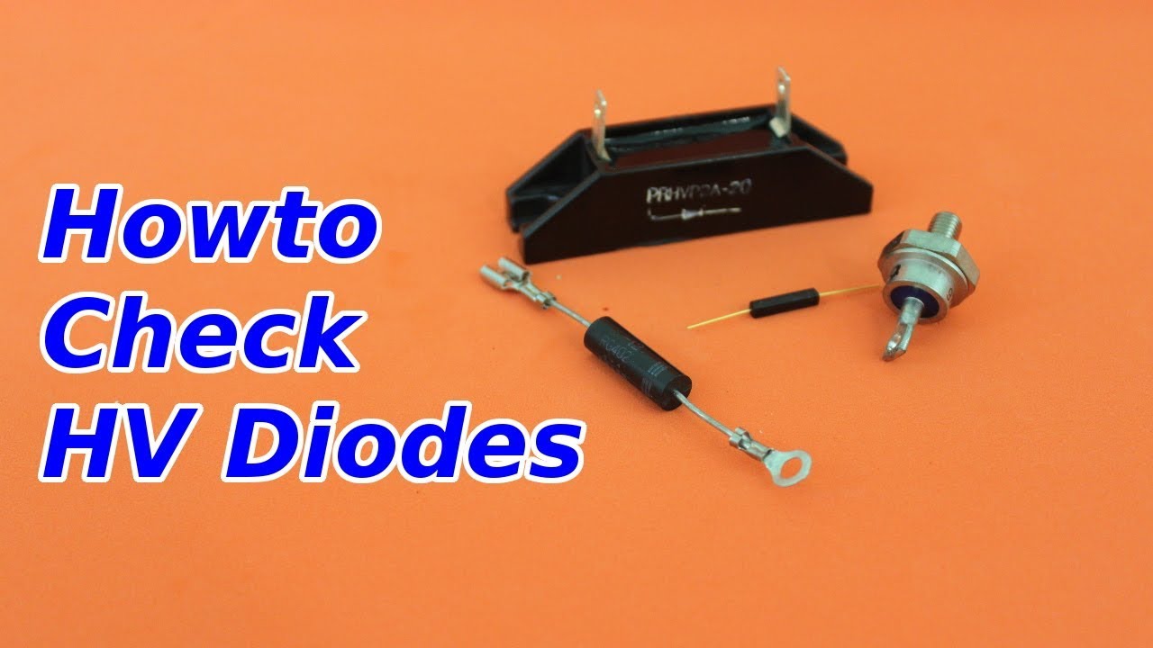 How to Check High Voltage Diodes