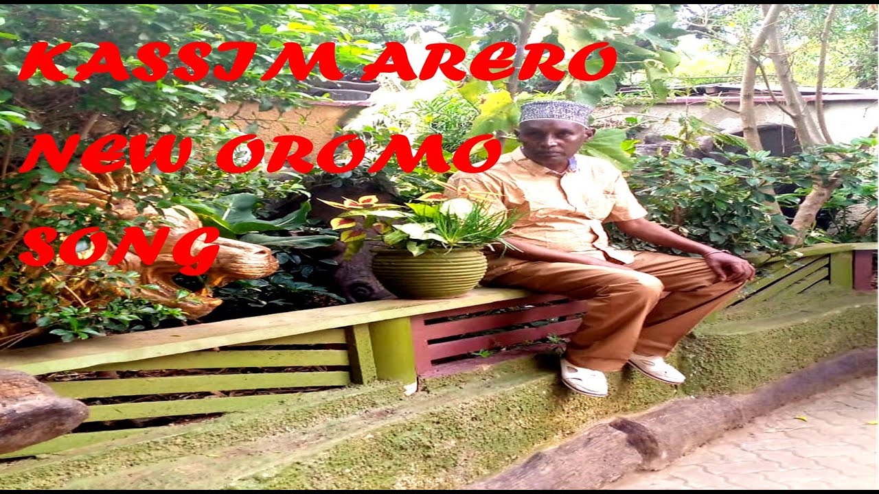 KASSIM ARERO   NEW OROMO SONG   Me Gor Abbo