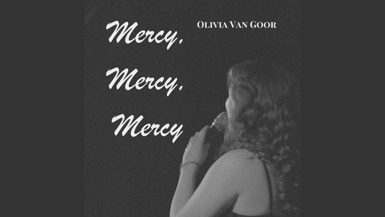Mercy, Mercy, Mercy