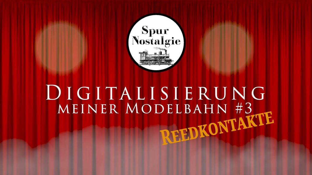 Digitalisierung meiner Modelbahn #3 - Reedkontakte