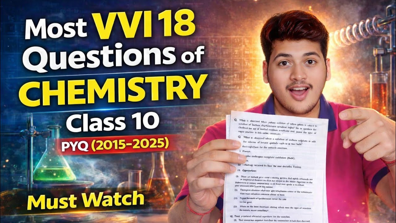 Most VVI 18 Questions of Chemistry | Class 10 PYQ (2015–2025) | Science class 10 | Must watch 