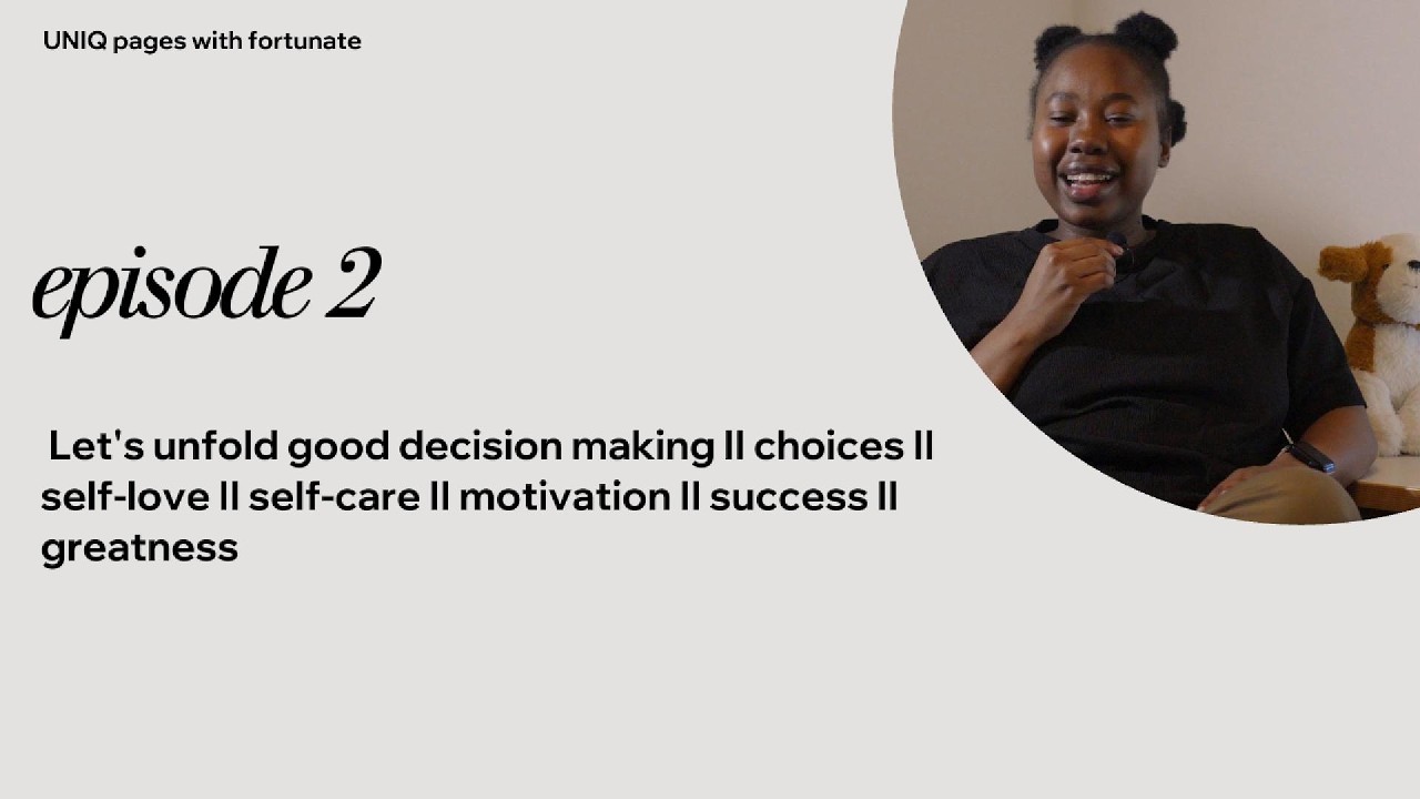 @UNIQpages Choices II Decisions II Self-love II Self-respect II Success II Motivation