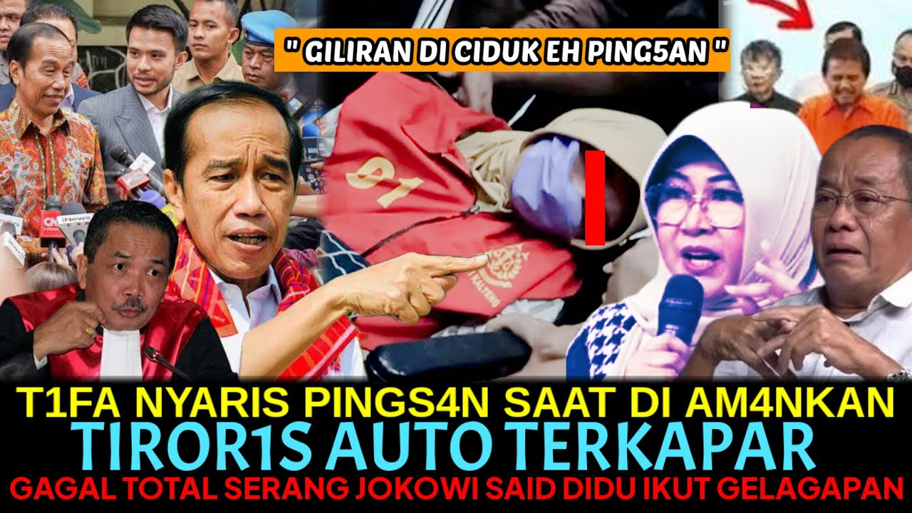 TIFA NYARIS PING5AN SAAT DI AM4NKAN❗ TIROR1S TERKAPAR😂 GAGAL SERANG JOKOWI SAID DIDU IKUT GEL4GAPAN🤭