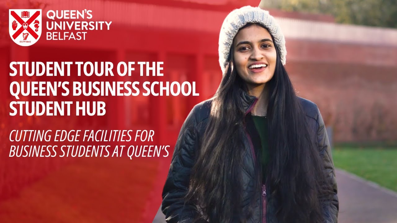 Student Hub Tour - Queen's Business School