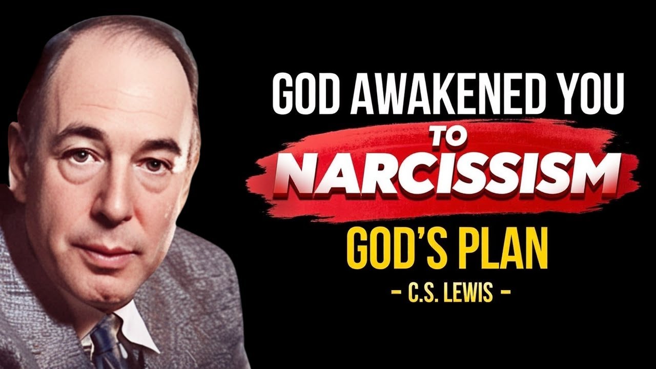 God Awakened You to Narcissism for a Prophetic Reason! | C.S. Lewis Sermons 2025