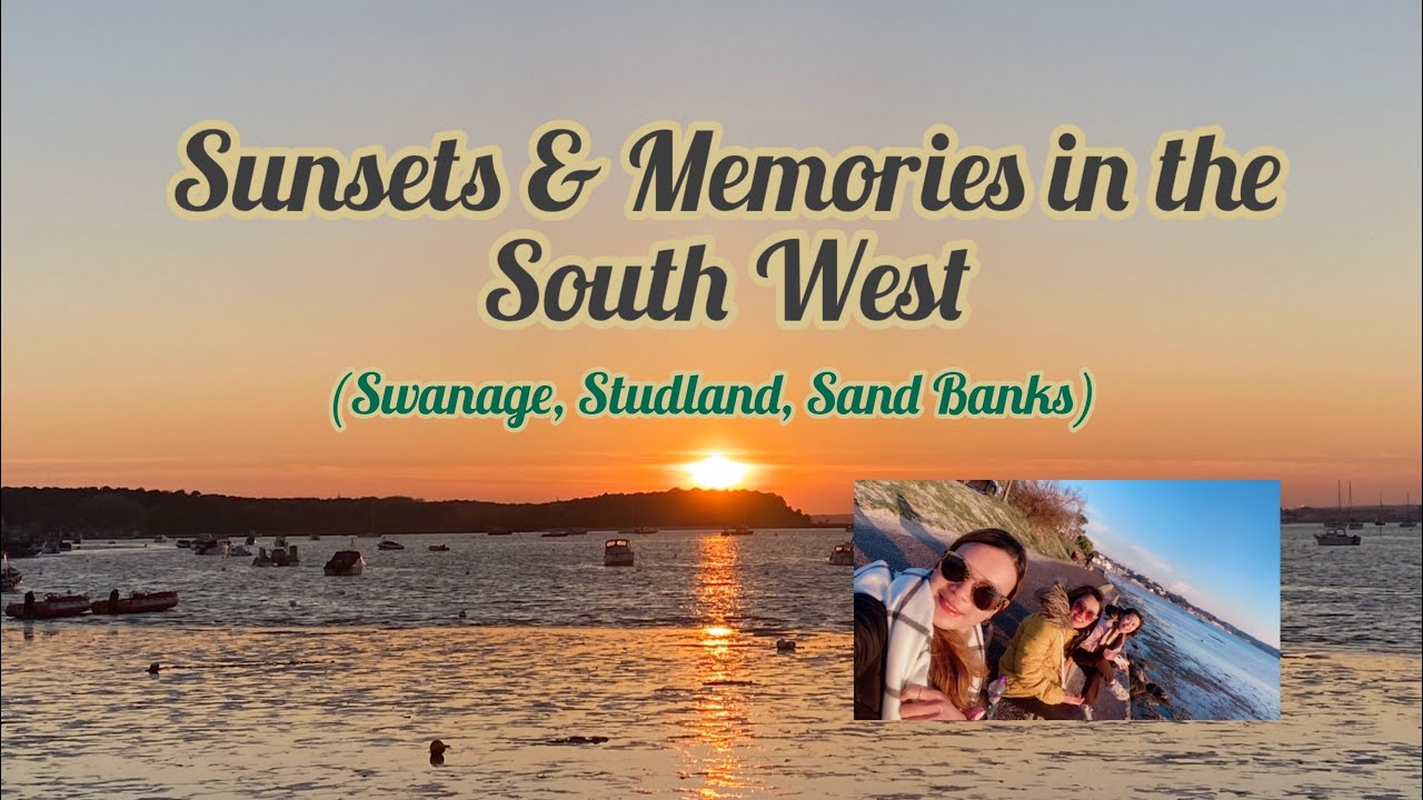 Chasing Sunsets & Memories in South West 🇬🇧(Swanage,  Studland, Sand Banks)