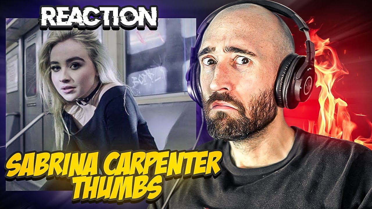 SABRINA CARPENTER - THUMBS [FIRST REACTION]