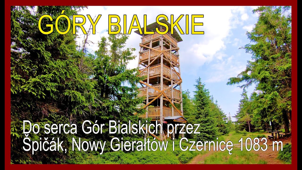 🇵🇱/🇨🇿 GÓRY BIALSKIE - Do serca Gór Bialskich przez Špičák, Nowy Gierałtów i Czernicę 1083 m
