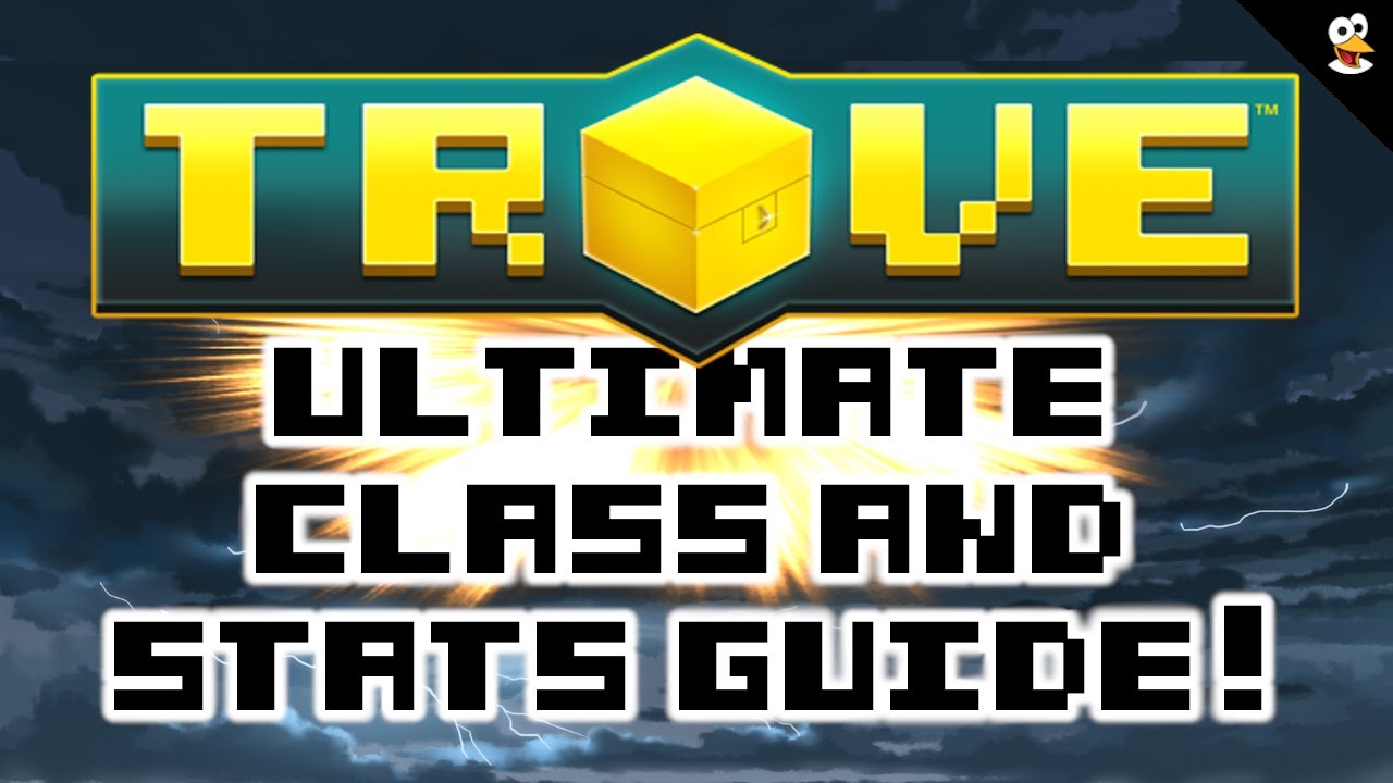 TROVE | Wahoo's CLASS & STATS Guide! | Trove Guide & Tutorial