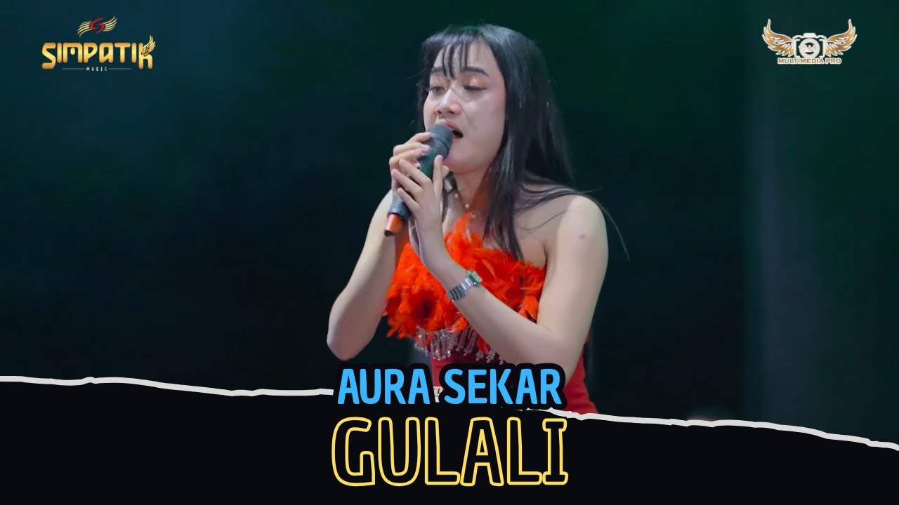 GULALI - AURA SEKAR - SIMPATIK BONDOWOSO - KLK AUDIO