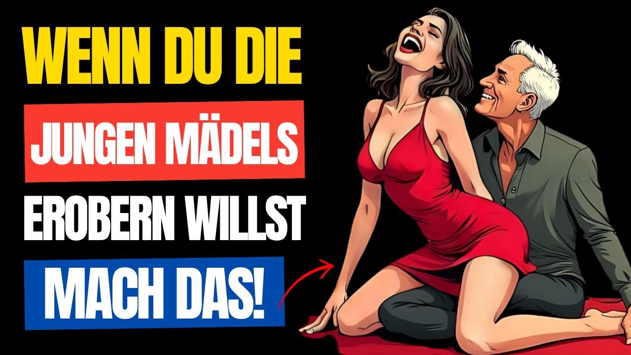 🔴5 Techniken, die ältere Männer nutzen, um junge Frauen zu erobern