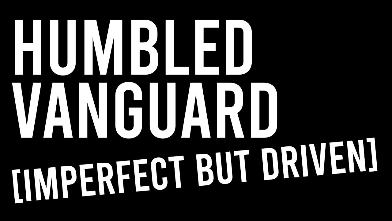 The Humbled Vanguard - Episode 16