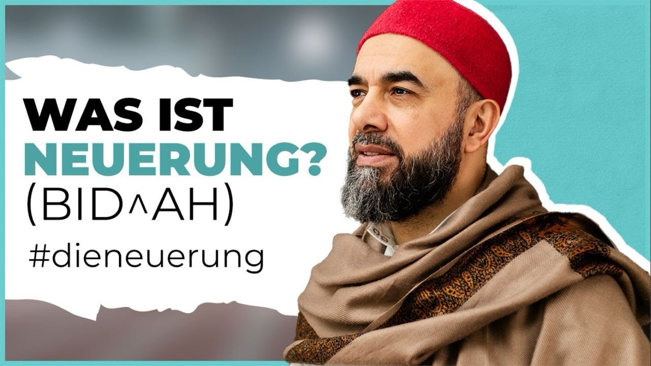 Was ist Neuerung? (Bid^ah) - Wichtige Klarstellungen und Widerlegungen Teil 2