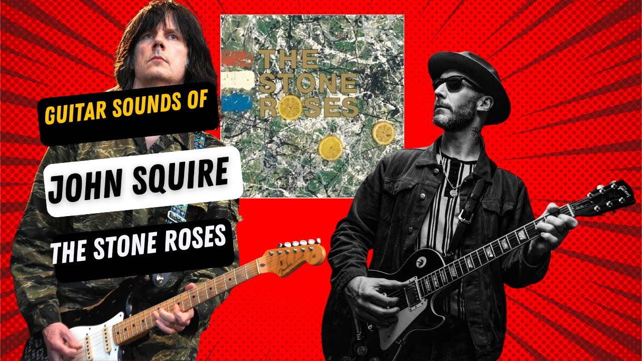 Джон Сквайр / The Stone Roses, Звук гитары