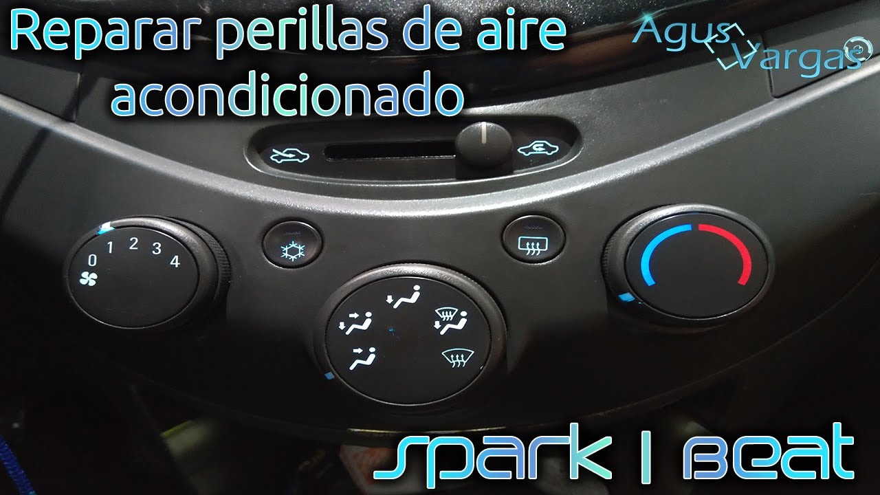 REPARAR PERILLAS DE AIRE ACONDICIONADO + DESMONTAJE CHEVROLET SPARK/BEAT | Agus Vargas