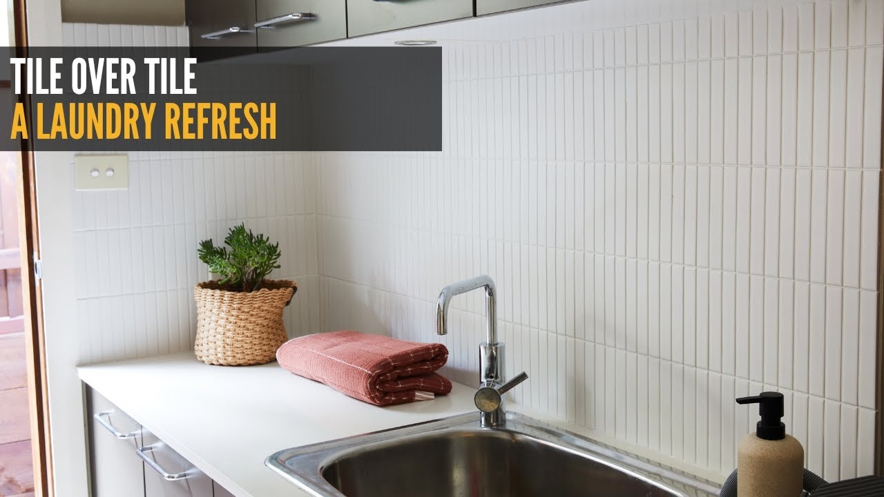 Tile over tile - a laundry refresh