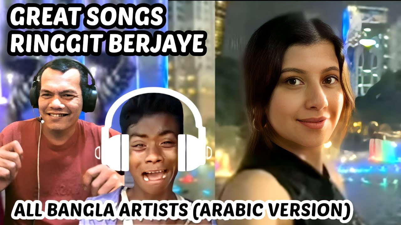 Great Songs, Ringgit Berjaye - All Bangla Artists (Arabic Version)