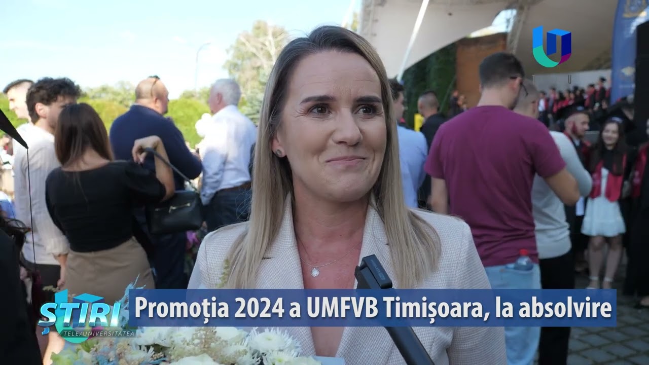 Promoția 2024 a UMFVBT Timișoara, la absolvire