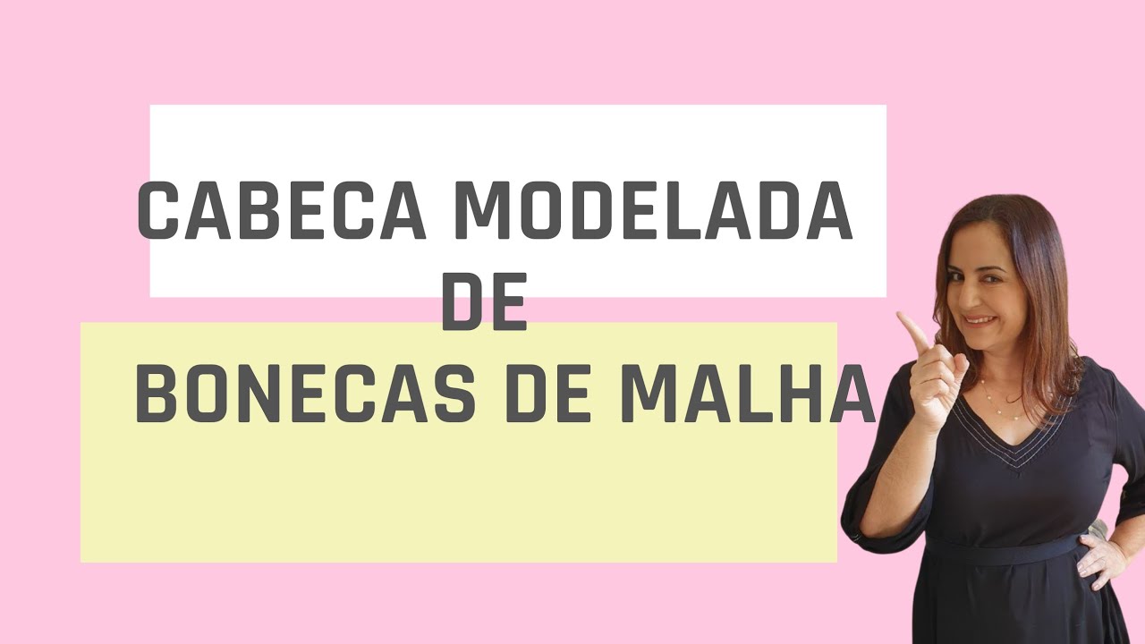 Cabeça modelada da Boneca Hannah