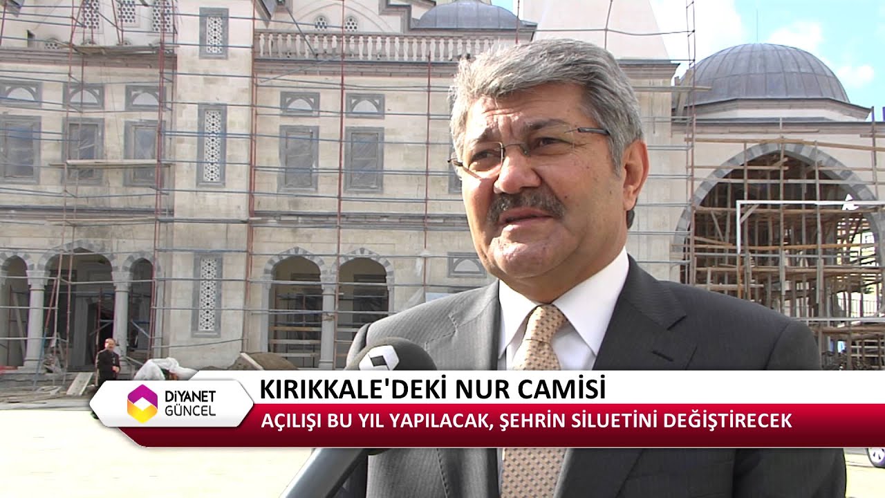 KIRIKKALE MERKEZ NUR CAMİ - DİYANET TV