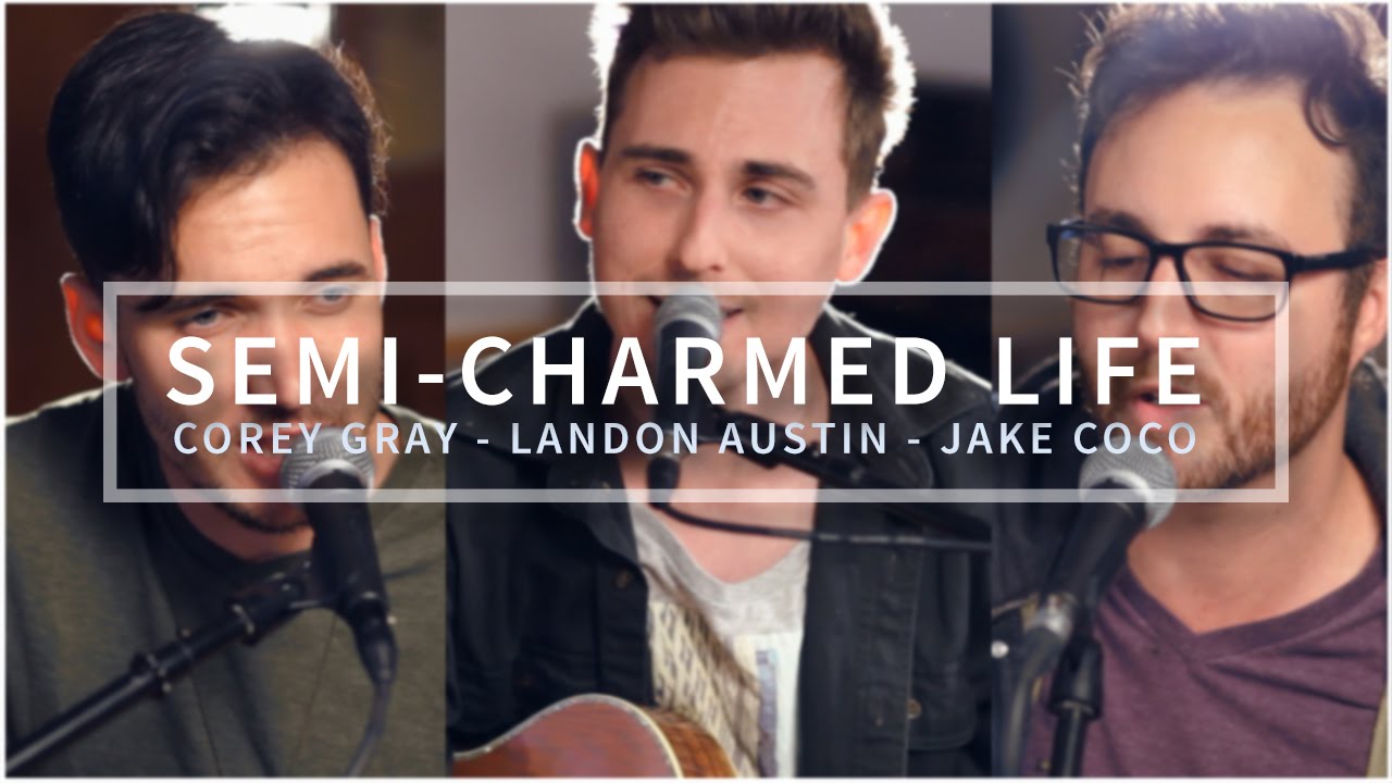 Third Eye Blind - Semi-Charmed Life (Cover by Jake Coco, Landon Austin, Corey Gray & Tay Watts)