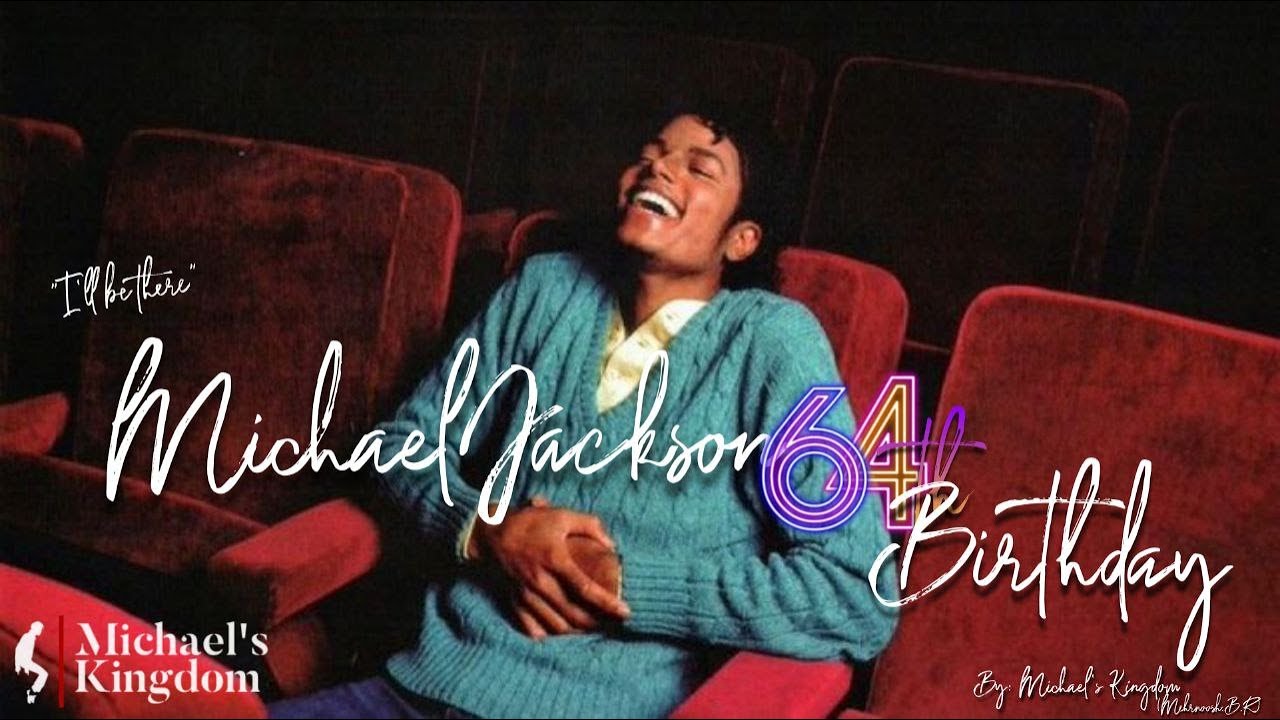 Michael Jackson 64th Birthday 