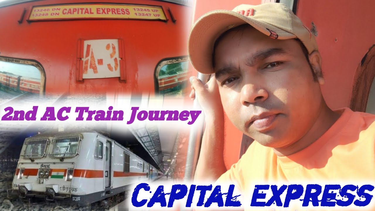 NJP Rajendra Nagar Capital Express Train Journey | Capital Express | Travel Vlog 2022 | Travel Vlog