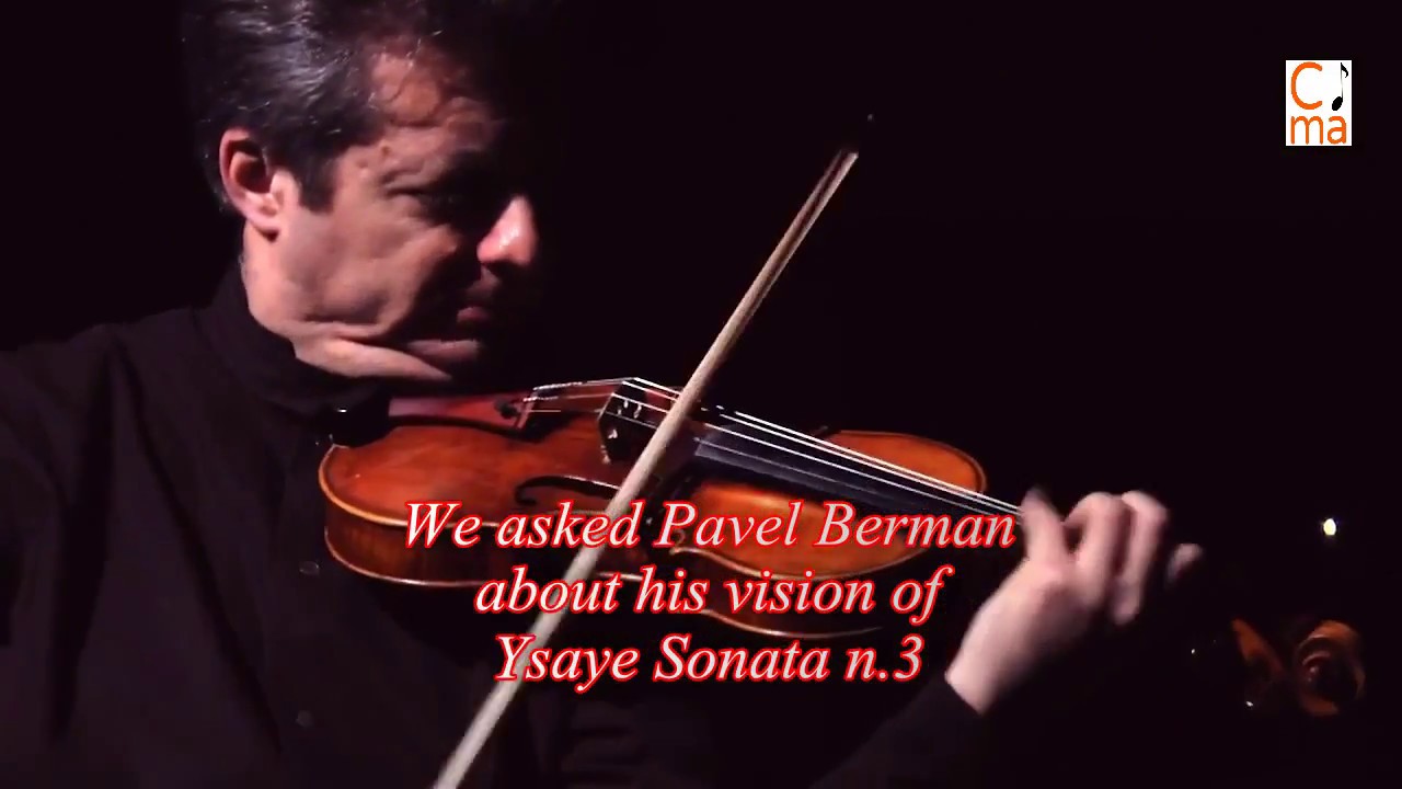Masterclass Pavel Berman Ysaÿe Sonata No. 3