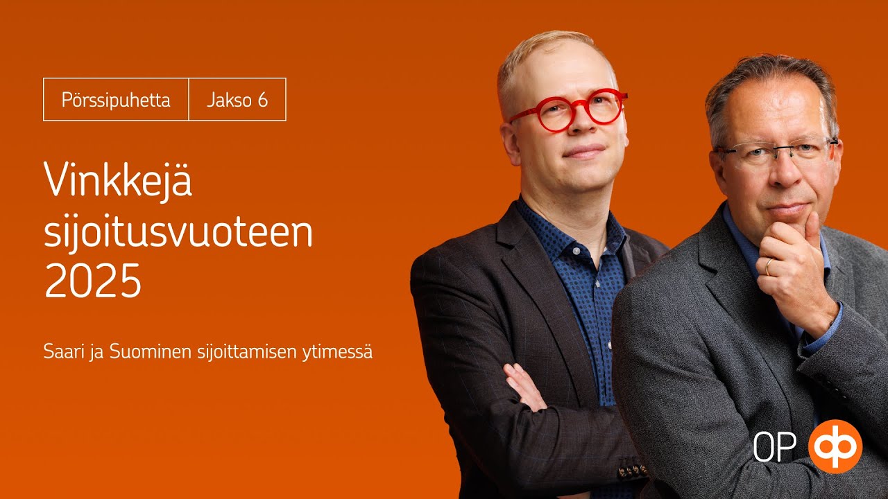 Pörssipuhetta #6: Vinkkejä sijoitusvuoteen 2025