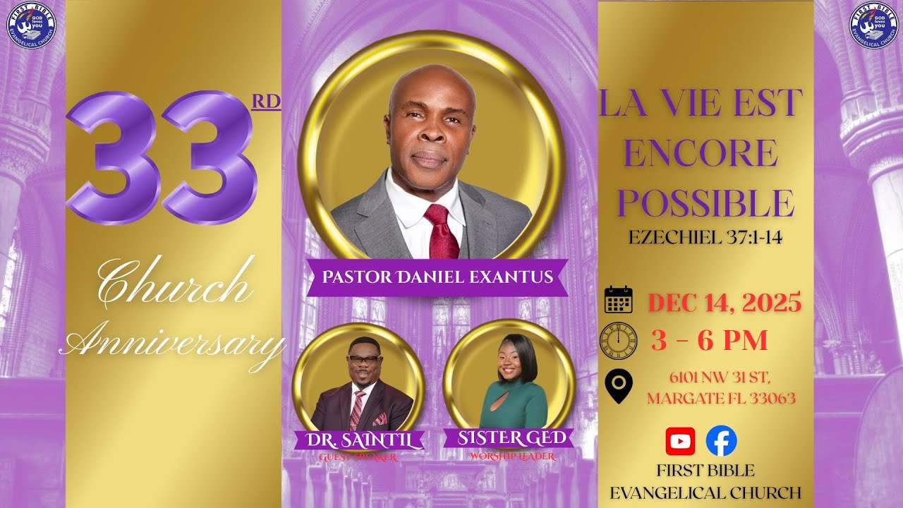 CHURCH ANNIVERSARY | First Bible Evangelical Church | PASTEUR DANIEL EXANTUS