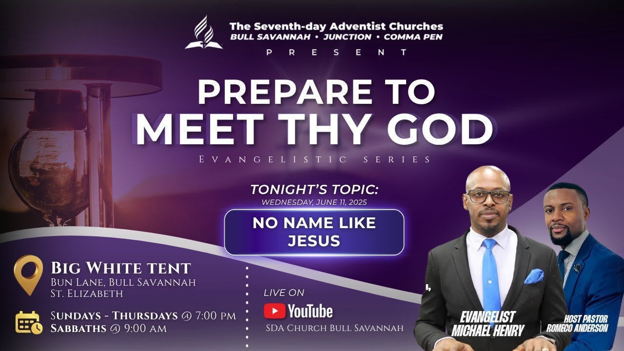 Wed., Jun. 11, 2025 | Prepare to Meet Thy God | Evangelist Michael Henry |Sydenham SDA Online Church