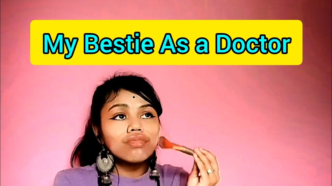My bestie As a Doctor 🙂 #funny #relatable #bengali #comedy #banglacomedy