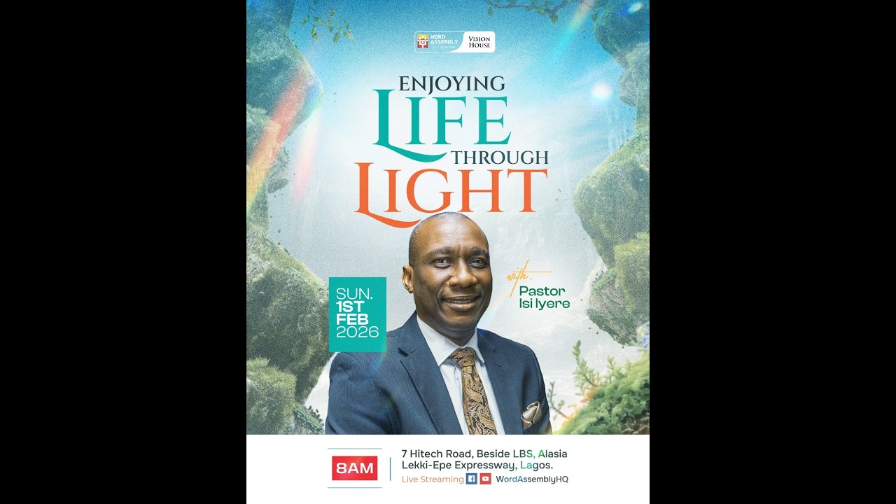 ENJOYING LIFE THROUGH LIGHT || Pastor Isi Iyere