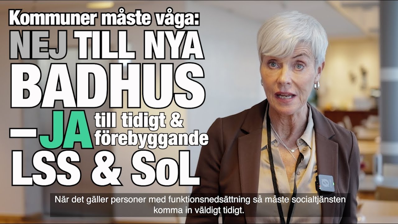 Kommuner måste våga säga nej till nya badhus – ja till tidiga och förebyggande LSS- och SoL-insatser