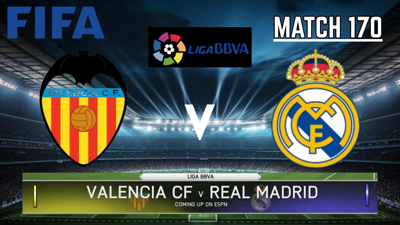 VALENCIA CF VS REAL MADRID - La Liga / Liga BBVA 2025-2026 | Match 170 | FIFA 14