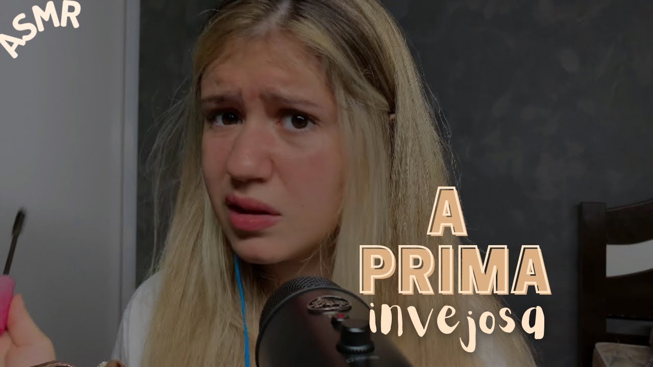 ASMR A PRIMA INVEJOSA TE MAQUIANDO PARA SAIR COM O GAROTO QUE ELA GOSTA