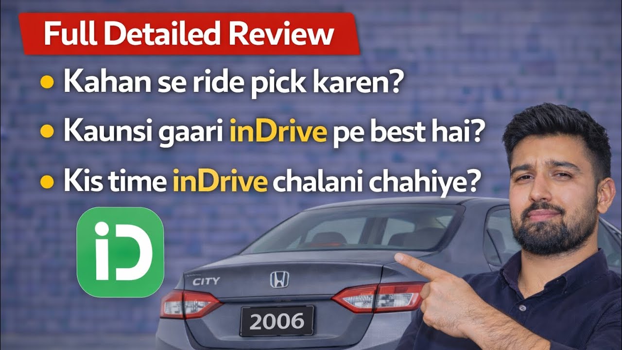 Kaunsi Gaari inDrive Pe Best Hai? | Kis Time inDrive Chalani Chahiye?Kahan Se Ride Pick Karen?