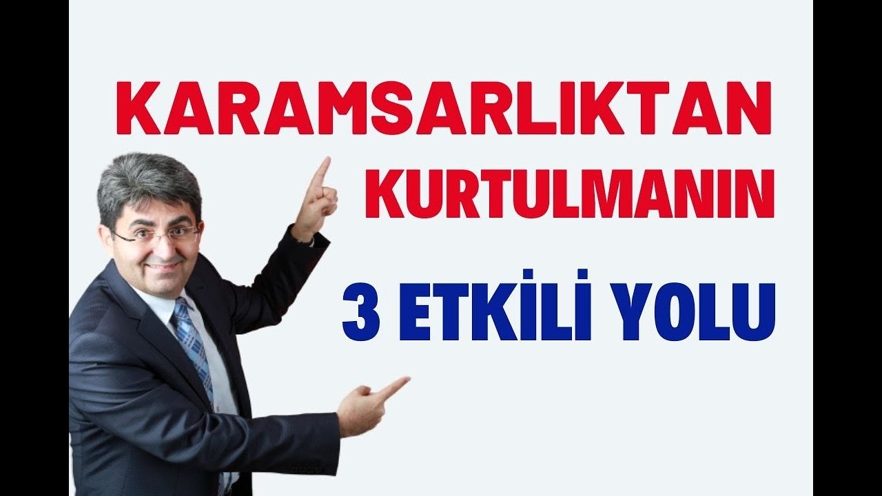 KARAMSARLIKTAN KURTULMANIN 3 ETKİLİ YOLU | Canten Kaya