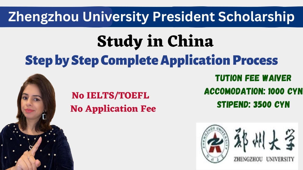 Zhengzhou University President Scholarship/ Requirements/ Deadline/ Application process