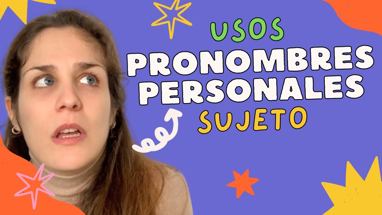 Los PRONOMBRES PERSONALES SUJETO en español: cómo y cuándo se utilizan | Explicación completa 🇪🇸