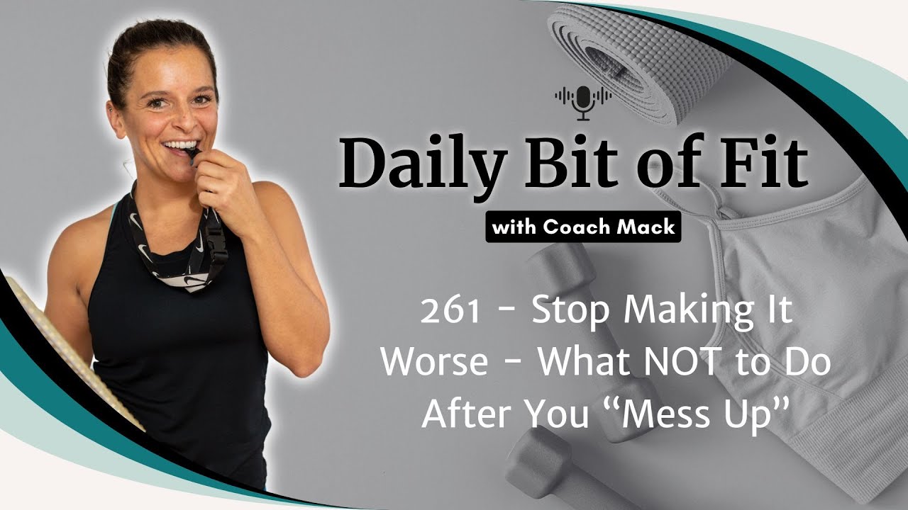 Episode 261 - Stop Making It Worse - What NOT to Do After You “Mess Up”