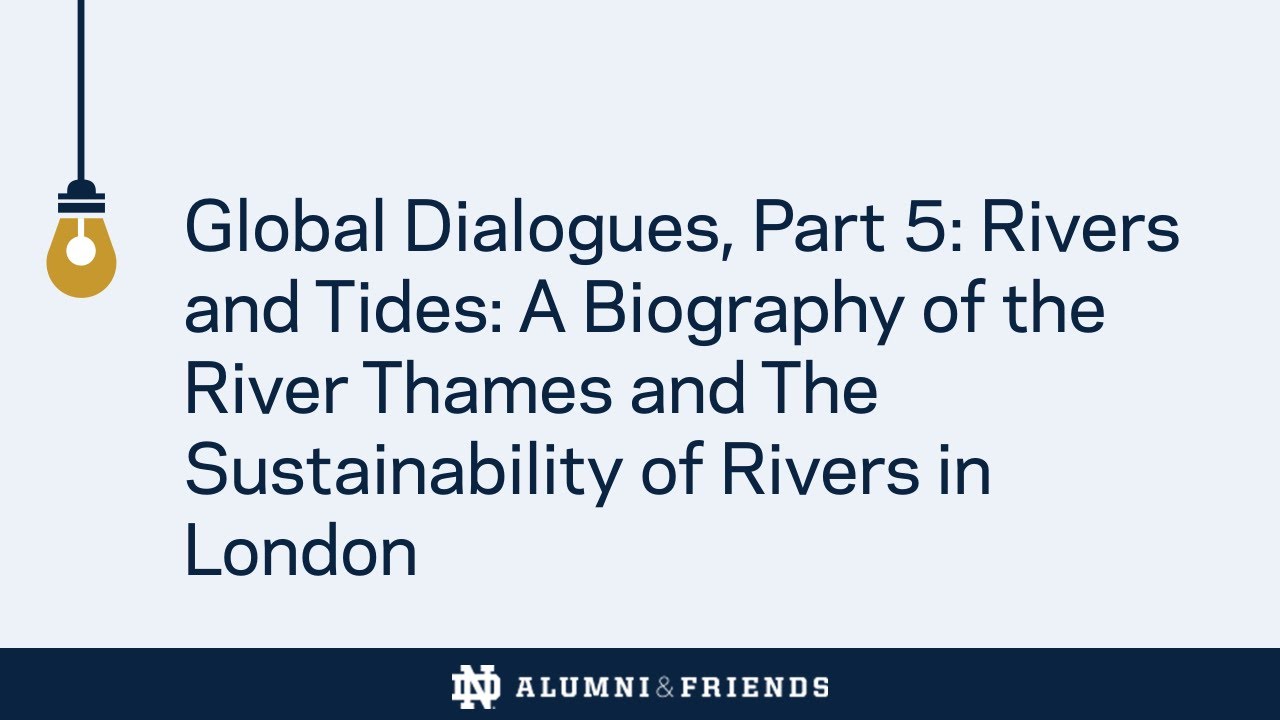 The Worsening Water Crisis, Part 5: Rivers and Tides: The Sustainability of Rivers in London