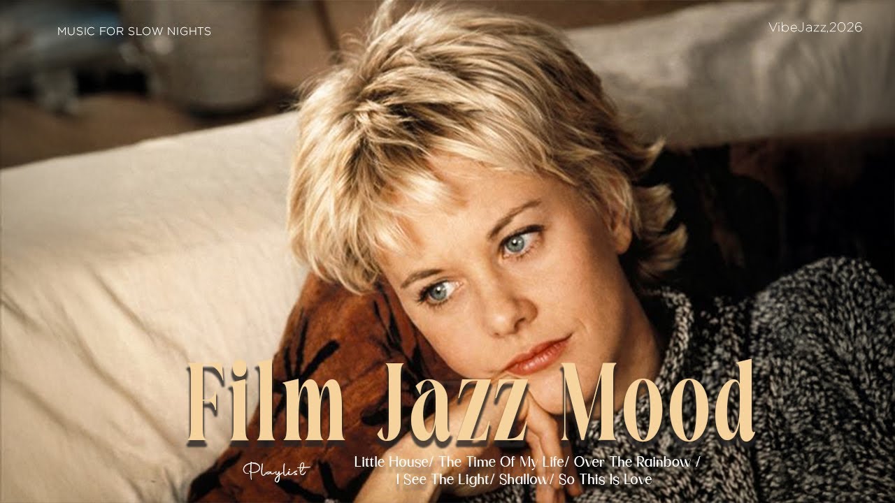 [Tracklist] Film Jazz Mood 🌙 | Emotional Jazz for Quiet Nights