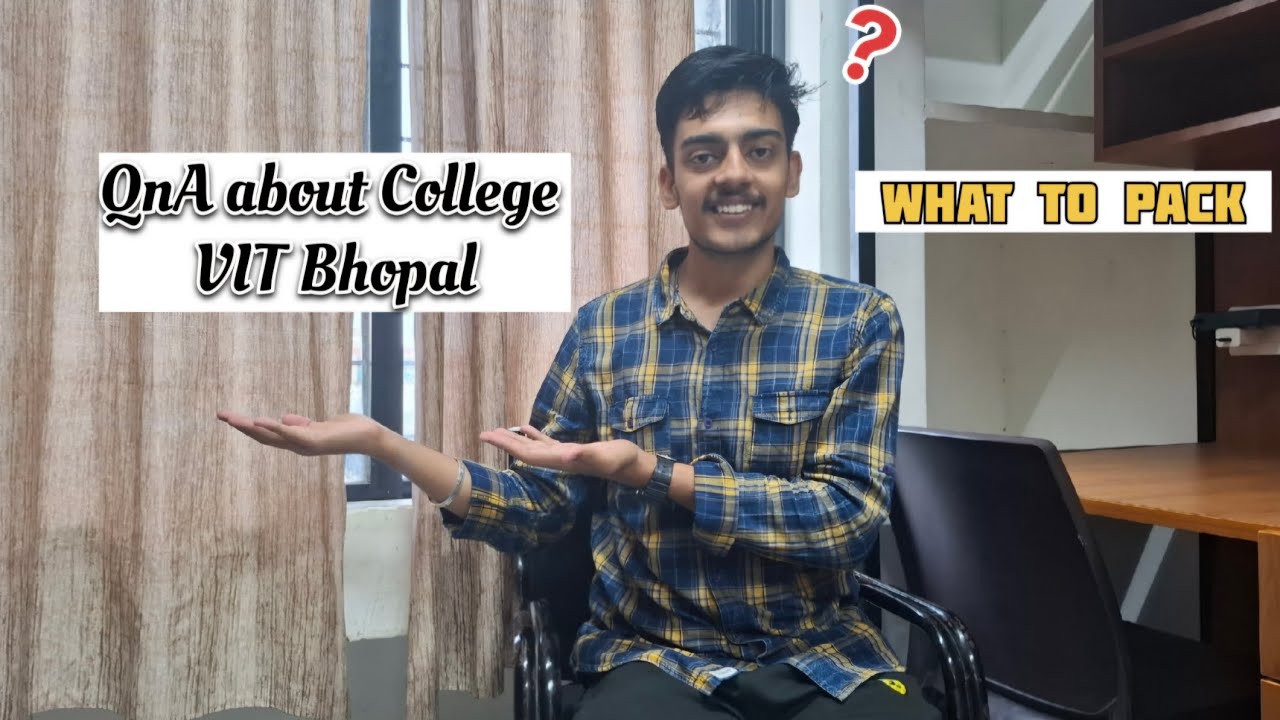 QnA video VIT Bhopal. What to pack🤔