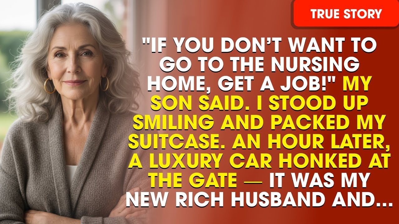 ‘Get a Job or Go to the Nursing Home,’ My Son Said — I Smiled as a Car Pulled Up and My Li